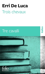 Trois Chevaux / Tre Cavalli