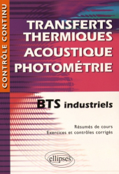 Transferts thermiques - Acoustique - Photométrie