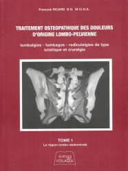 Traitement ostéopathique des douleurs d'origine lombo-pelvienne Tome 1