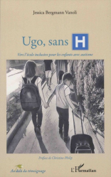 Ugo, sans H. Vers l'école inclusive pour les enfants avec autisme