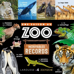 Une saison au Zoo Incroyables records