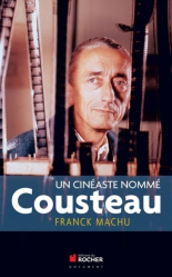 Un cinéaste nommé Cousteau