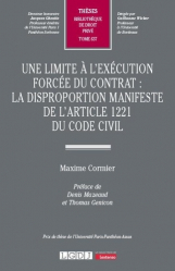 Vous recherchez les livres à venir en Droit, Une limite à l'exécution forcée du contrat : la disproportion manifeste de l'article 1221 du Code civil