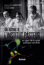 Une histoire de l'Institut Pasteur