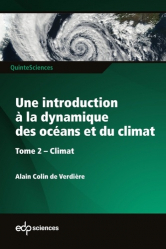 Une introduction à la dynamique des océans et du climat. Tome 2 : Climat