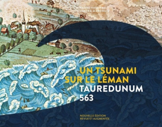 Un tsunami sur le Léman - Edition revue et augmentée