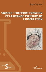 Variole : Théodore Tronchin et la grande aventure de l'inoculation