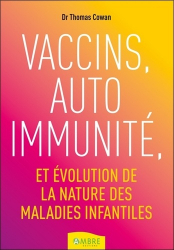 Vaccins, auto immunité et évolution des maladies infantiles