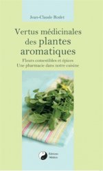Meilleures ventes de la Editions medicis : Meilleures ventes de l'éditeur, Vertus médicinales des plantes aromatiques