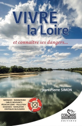 Vivre la Loire et connaître ses dangers...
