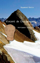 Vincent de Chausenque. Vie et morceaux choisis