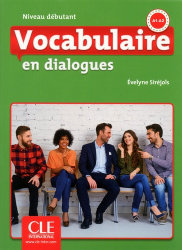 Vocabulaire FLE niveau débutant En dialogues,  A1-A2
