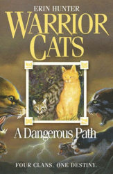 WARRIOR CATS Book 5 : Dangerous Path