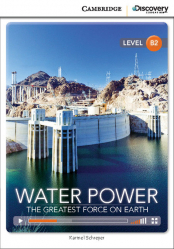 Water Power: The Greatest Force on Earth - Upper Intermediate - Book with Online Access