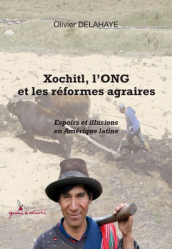Xochitl, l'ONG et les réformes agraires