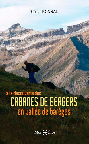A la découverte des cabanes de bergers en vallée de Barèges - monhelios - 9791090065314 - 