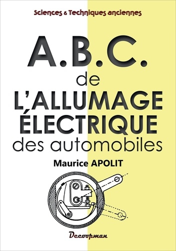 ABC de l'allumage électrique des automobiles - decoopman  - 9782369651550 - 