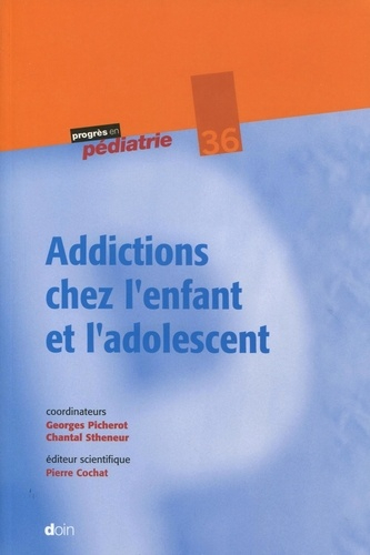 Addictions chez l'enfant et l'adolescent - doin - 9782704013975 - 
