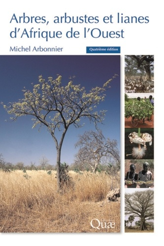 Arbres, arbustes et lianes des zones sèches d'Afrique de l'Ouest - quae - 9782759225477 - 
