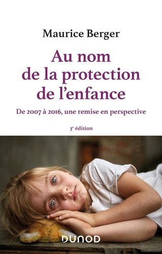 Au nom de la protection de l'enfance - dunod - 9782100802524 - 