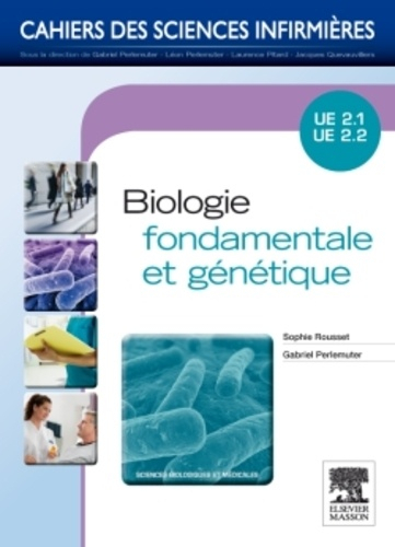 Biologie fondamentale et génétique. UE 2.1 UE 2.2 - elsevier / masson - 9782294707780 - 