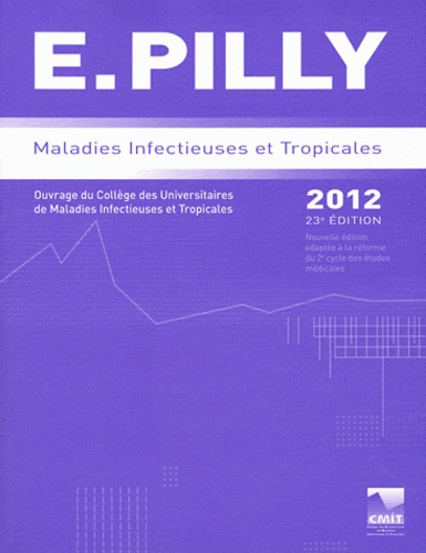 E.PILLY Maladies infectieuses et tropicales 2012 - cmit alinea plus - 9782916641515 - 