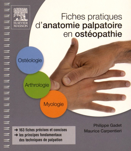 Fiches pratiques d'anatomie palpatoire en ostéopathie - elsevier / masson - 9782294744617 - 