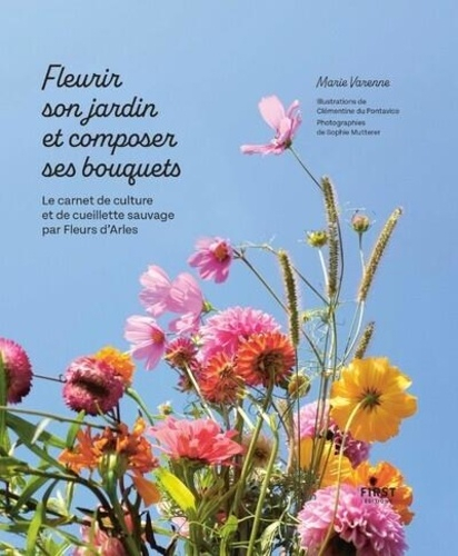 Fleurir son jardin et composer ses bouquets - first éditions - 9782412076576 - 