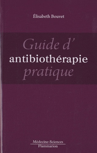 Guide d'antibiothérapie pratique - lavoisier msp - 9782257204004 - 
