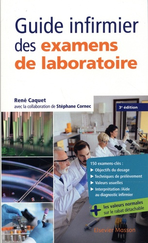 Guide infirmier des examens de laboratoire - elsevier / masson - 9782294772191 - 