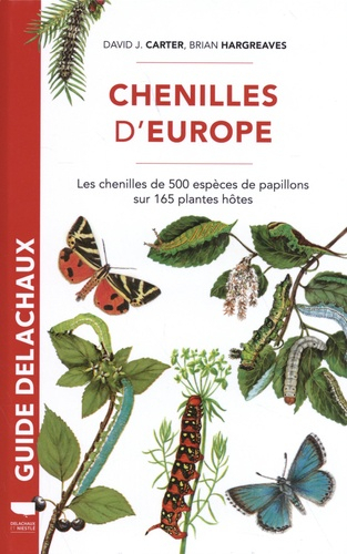 Guide Delachaux des chenilles d'Europe - delachaux et niestle - 9782603027622 - 