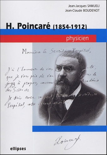 H.Poincaré (1854-1912) Physicien - ellipses - 9782729822453 - 