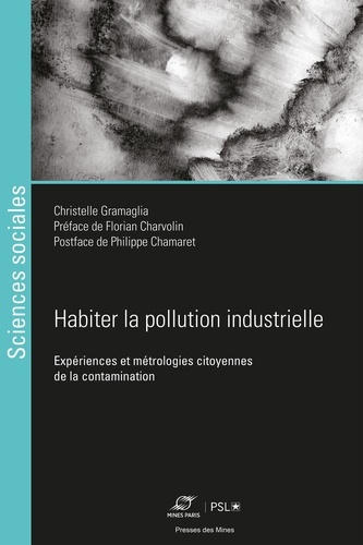 Habiter la pollution industrielle - presses des mines - 9782356718822 - 