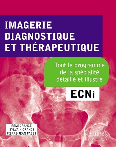 Imagerie, Diagnostique et Thérapeutique ECNi - ellipses - 9782340025394 - 