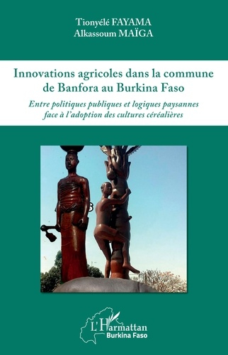 Innovations agricoles dans la commune de Banfora au Burkina Faso - l'harmattan - 9782343202464 - 