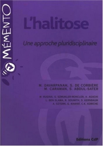L'halitose Une approche pluridisciplinaire - cdp - 9782843611049 - 