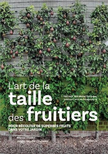 L'art de la taille des fruitiers - snoeck - gent editions - 9789461617163 - 