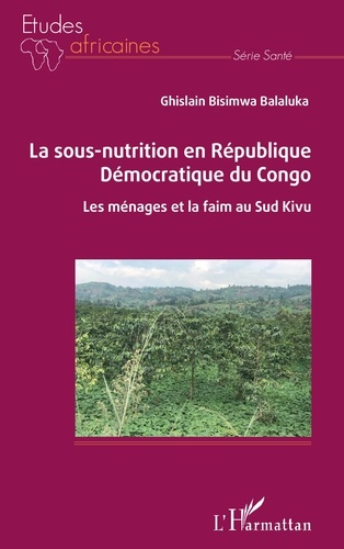 La sous-nutrition en République Démocratique du Congo - l'harmattan - 9782343232102 - 