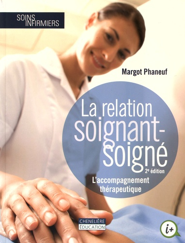 La relation soignant-soigné - cheneliere education (canada) - 9782765050087 - 