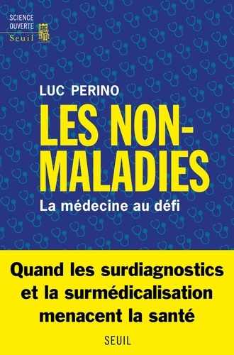 Les Non-Maladies - seuil ( éditions du ) - 9782021517620 - 