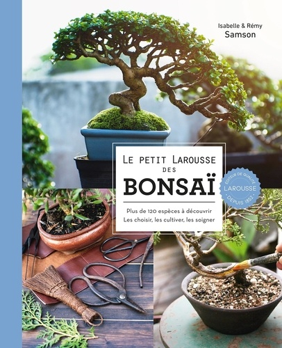 Le Petit Larousse des bonsaï - Larousse - 9782036006638 - 