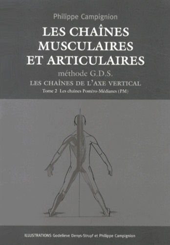 Les chaînes musculaires et articulaires - Méthode G.D.S Tome 2 - campignion - 9782951051355 - 