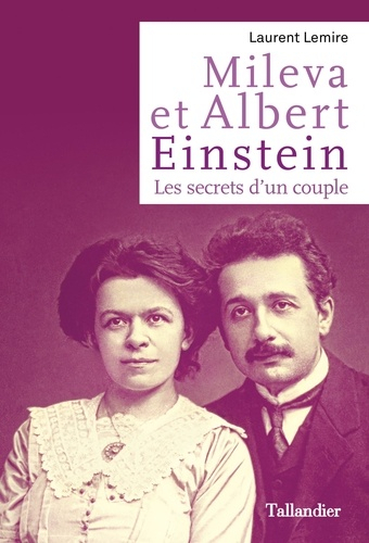 Mileva et Albert Einstein - tallandier - 9791021046009 - 