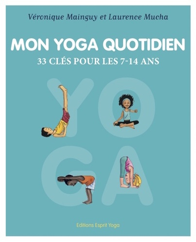Mon yoga quotidien - Esprit Yoga - 9782955788707 - 