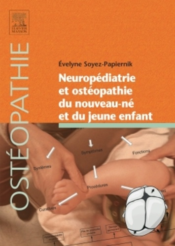 Neuropédiatrie et ostéopathie du nouveau-né et du jeune enfant - elsevier / masson - 9782294715334 - 