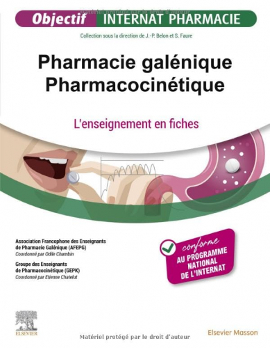 Objectif Internat Pharmacie - Pharmacie galénique  Pharmacocinétique - elsevier / masson - 9782294778087 - 