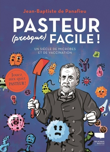 Pasteur (presque) facile ! - Delachaux et Niestlé - 9782603028568 - 