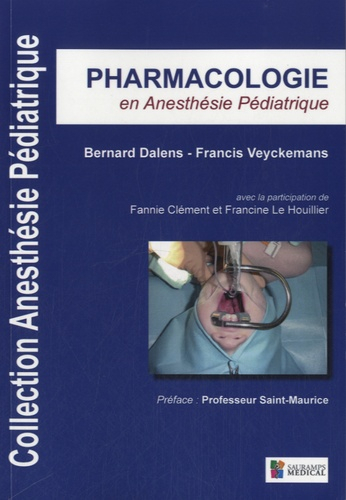 Pharmacologie en anesthésie pédiatrique - sauramps medical - 9782840238782 - 