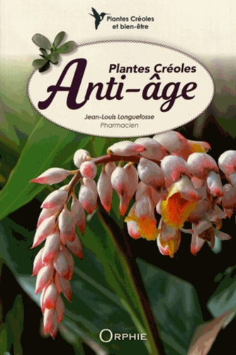 Plantes créoles anti-âge - orphie - 9791029802003 - 