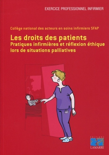 Pratiques infirmières et droits des patients en situations palliatives - lamarre - 9782757308349 - 